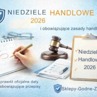 Niedziele handlowe 2026 – oficjalna lista dat i obowiązujące zasady handlu