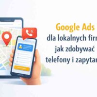 Okładka artykułu o Google Ads dla lokalnych firm – telefony i zapytania